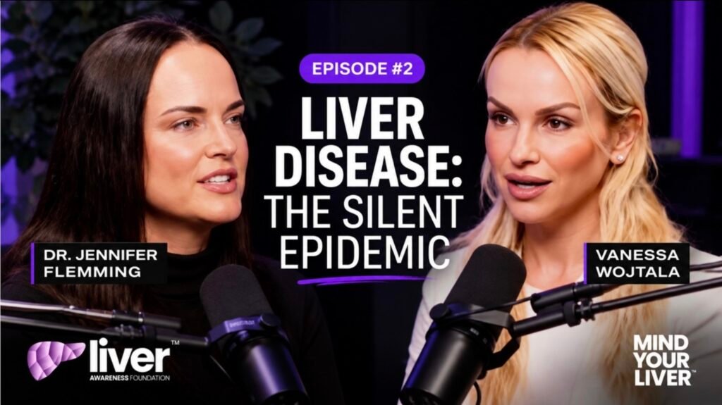 Mind Your Liver® Episode Two: A Silent Epidemic with Dr. Jennifer Flemming